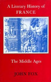 A Literary History of France: The Middle Ages