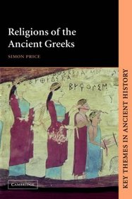 Religions of the Ancient Greeks (Key Themes in Ancient History)