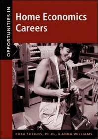 Opportunities in Home Economics Careers (Opportunities in . . . Series)