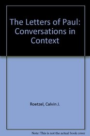 The Letters of Paul: Conversations in Context