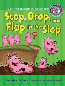 Stop, Drop, and Flop in the Slop (Sounds Like Reading)