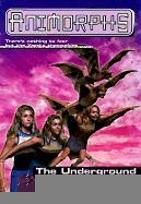 The Underground (Animorphs, Bk 17)