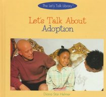 Let's Talk About Adoption (The Let's Talk Library)