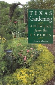 Texas Gardening: Answers from the Experts