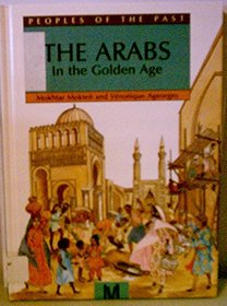 The Arabs (Peoples of the Past)