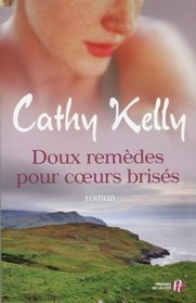 Doux remèdes pour coeurs brisés (French Edition)