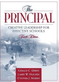 The Principal: Creative Leadership for Effective Schools (4th Edition)
