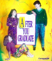 After You Graduate: Answers to Twenty-Seven Most Frequently Asked Questions