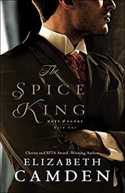 The Spice King (Hope and Glory, Bk 1)