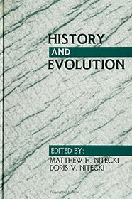 History and Evolution (S U N Y Series in Philosophy and Biology)