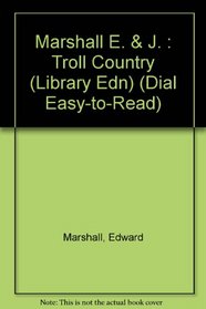 Troll Country (Dial Easy-to-Read)