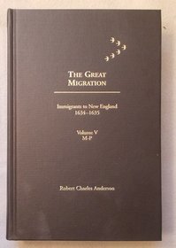 The Great Migration: Immigrants to New England, 1634-1635