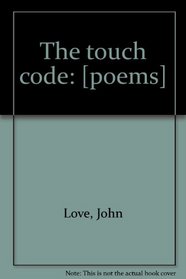 The touch code: [poems]