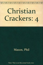 Christian Crackers: 4