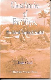 Ghost Stories of Fort Myers, Pine Island and Sanibel