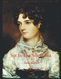 Set In The Silver Sea by Jane Austen and a Gentleman: 
