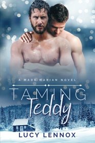 Taming Teddy (Made Marian, Bk 2)
