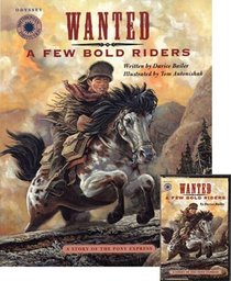 Wanted: A Few Bold Riders (Smithsonian Odyssey)