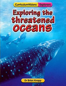 Exploring the Threatened Oceans