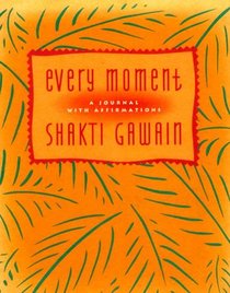 Every Moment: A Journal With Affirmations