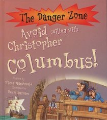 Avoid Sailing with Christopher Columbus! (Danger Zone)