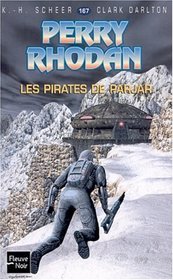 Perry Rhodan, numro 167 : Les Pirates du Parjar
