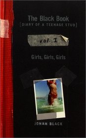 The Black Book - Girls, Girls, Girls: Diary of a Teenage Stud (The Black Book)