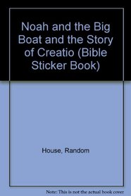 Noah and the Big Boat and the Story of Creation (Bible Sticker Book)