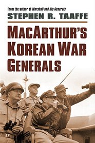 MacArthur's Korean War Generals (Modern War Studies)