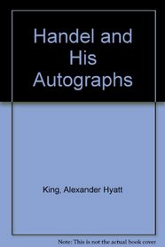 Handel and His Autographs