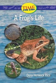 A Frog's Life: Upper Emergent (Nonfiction Readers)