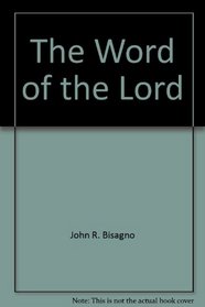 The Word of the Lord: Pastoral Messages That Meet the Common Crisis of the Christian Life