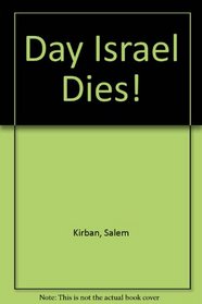 Day Israel Dies!