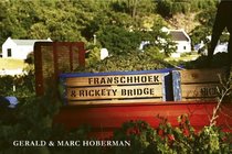 Fanschhoek & Rickety Bridge