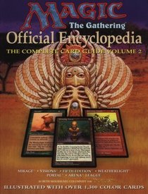 Magic the Gathering: Official Encyclopedia : The Complete Card Guide (Magic the Gathering Official Encyclopedia; The Complete Card Guide)