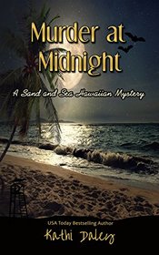 Murder at Midnight (Sand and Sea Hawaiian Mystery Book 7)