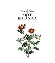 A Era de Ouro da Arte Botnica (Em Portuguese do Brasil)