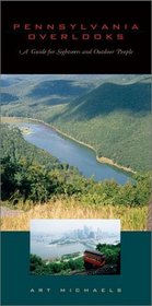 Pennsylvania Overlooks: A Guide for Sightseers and Outdoor People (Keystone Books)