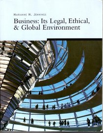 Business: Its Legal, ethical, & Global Environment