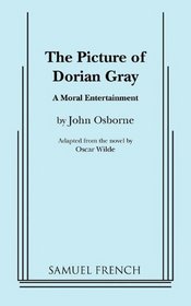 The picture of Dorian Gray: A moral entertainment