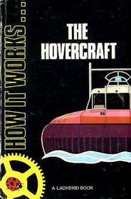 The Hovercraft (How It Works)