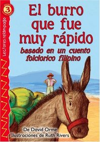 El burro que fue muy rapido, Level 3 (Lightning Readers (Spanish))