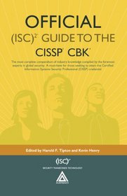 Official (ISC)2 Guide to the CISSP CBK ((Isc)2 Press Series)