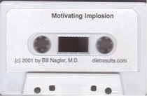 Doctor Nagler's Crash Diet Tape: Motivating Implosion