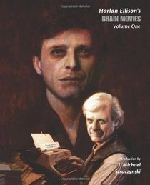 Brain Movies: The Original Teleplays of Harlan Ellison (Volume 1)