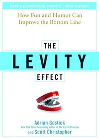 The Levity Effect: Why It Pays to Lighten Up