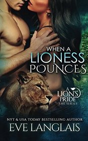 When A Lioness Pounces (A Lion's Pride) (Volume 6)
