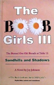 The BOOB Girls III: Sandhills and Shadows