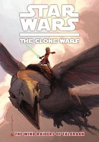 Star Wars: the Clone War 3: The Wind Raiders of Taloraan