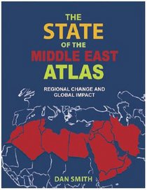 The State of the Middle East Atlas: Regional Change and Global Impact